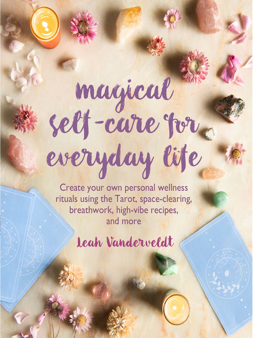 Title details for Magical Self-Care for Everyday Life by Leah Vanderveldt - Available